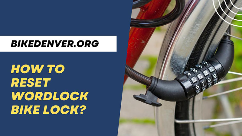 how to reset wordlock bike lock